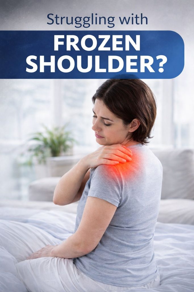 Struggling with Frozen Shoulder?